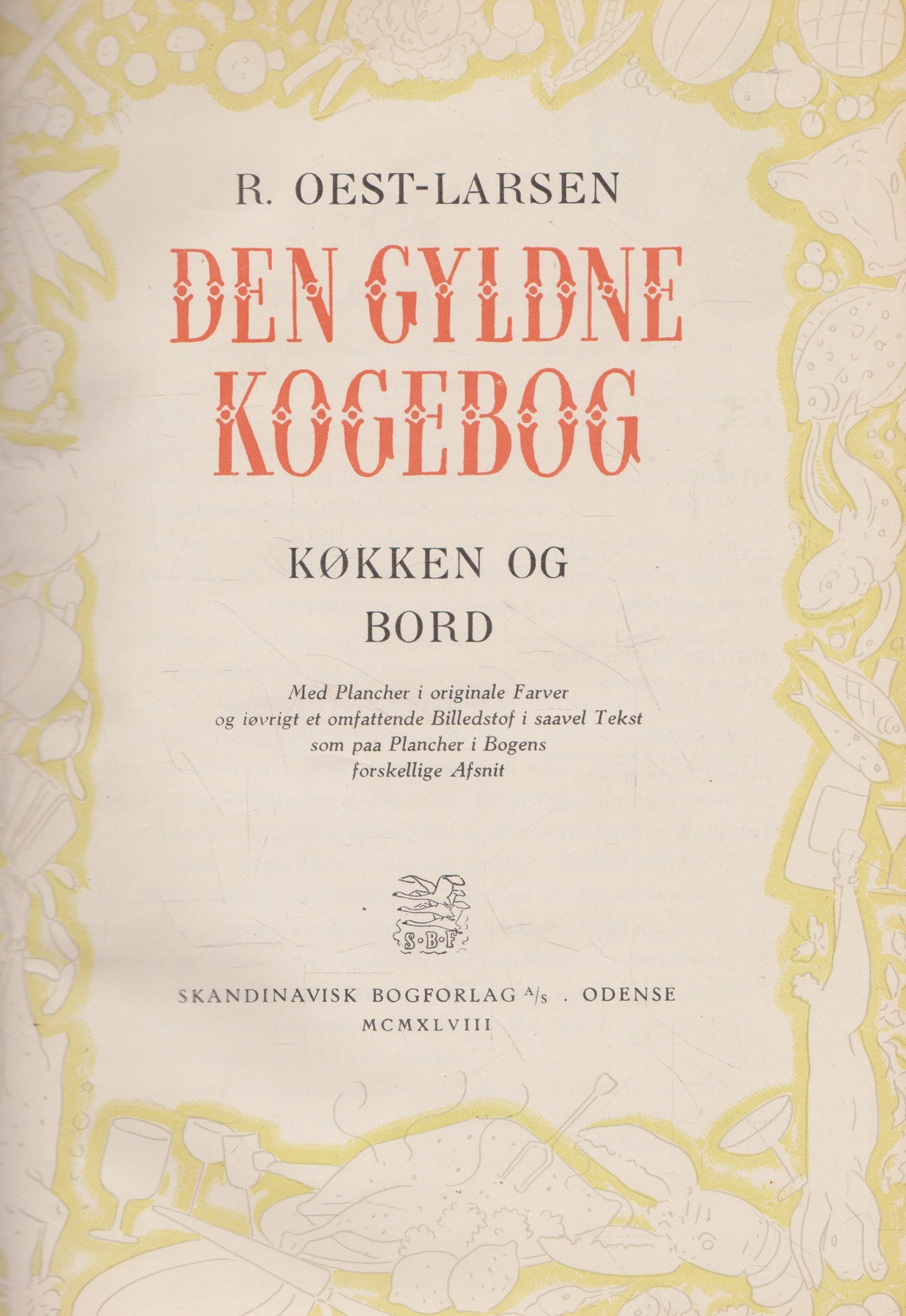 R. Oest-Larsen - Den Gyldne Kogebog