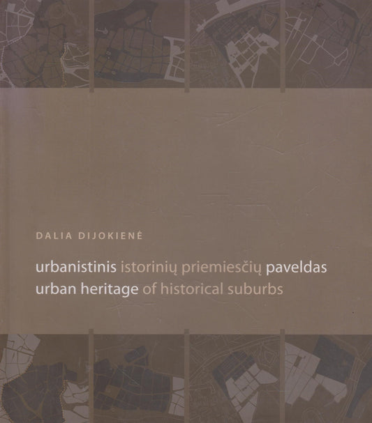 D. Dijokienė - Urbanistinis istorinių priemiesčių paveldas