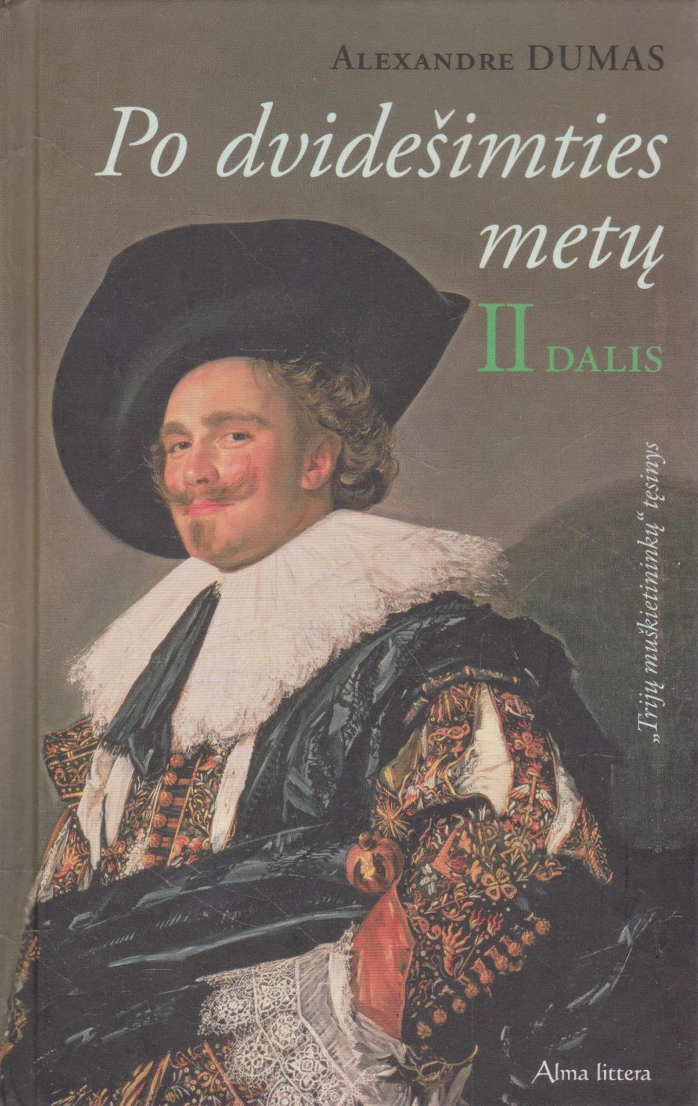 Alexandre Dumas - Po dvidešimties metų (2 knygos)