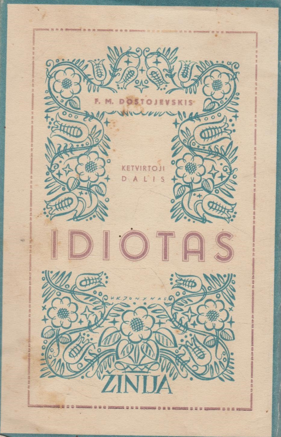 Dostojevkis - Idiotas 6 knygų komplektas, 1939 (žr. būklę)