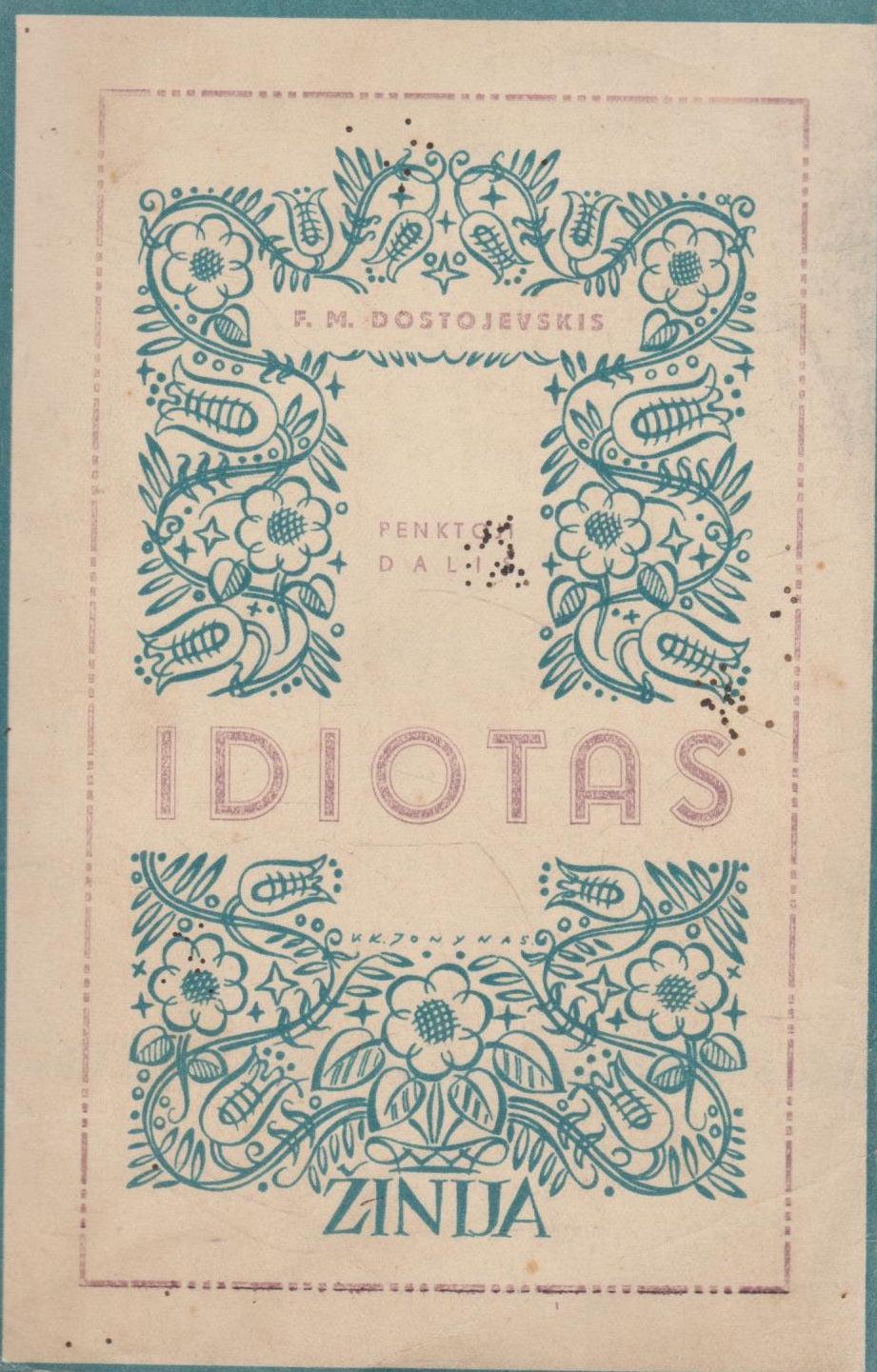 Dostojevkis - Idiotas 6 knygų komplektas, 1939 (žr. būklę)