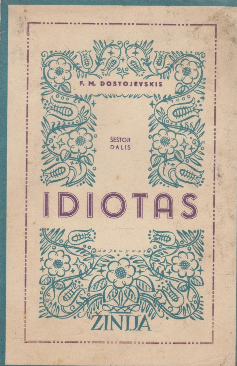Dostojevkis - Idiotas 6 knygų komplektas, 1939 (žr. būklę)
