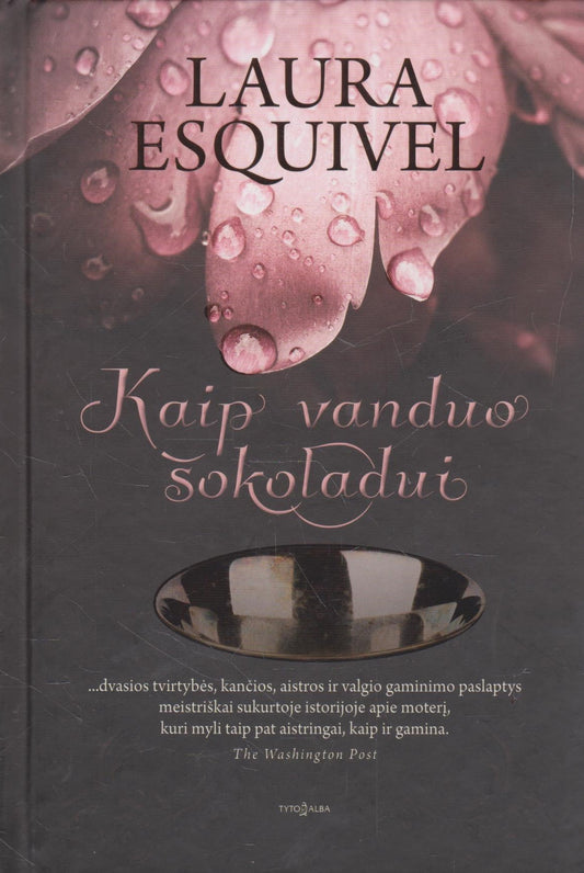 Laura Esquivel - Kaip vanduo šokoladui
