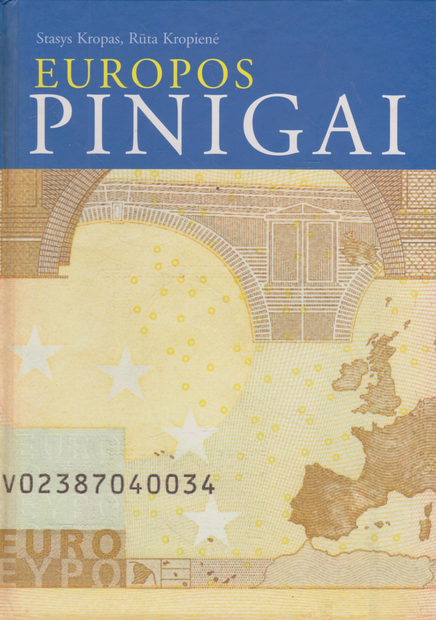 S. Kropas, R. Kropienė - Europos pinigai