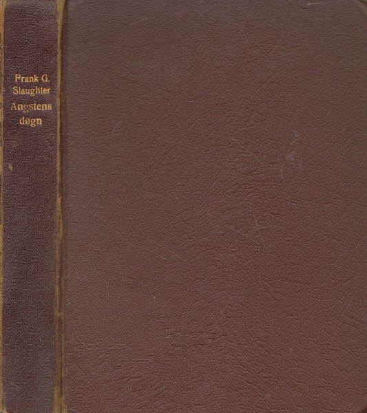 Frank G. Slaughter - Angstens døgn