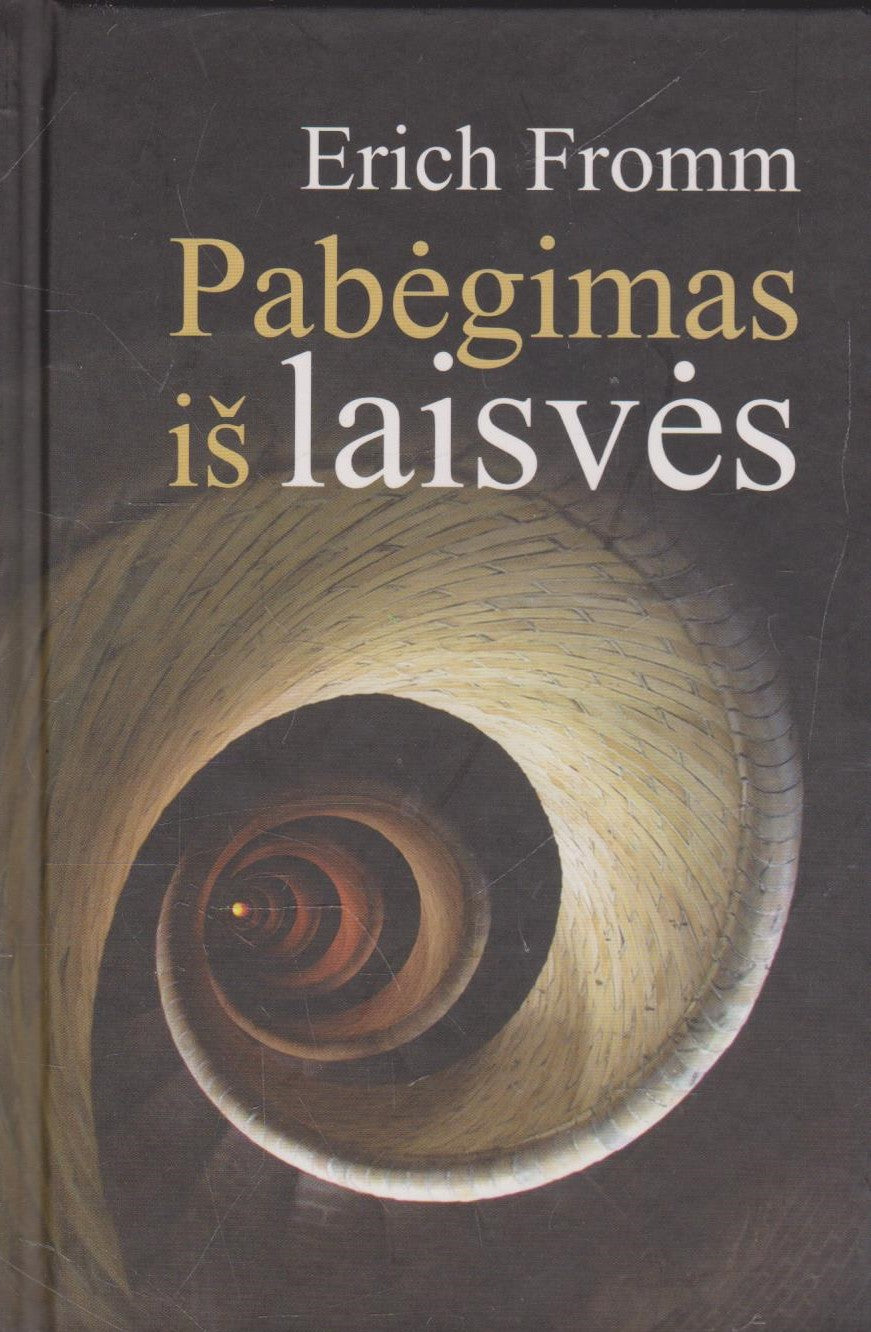 E. Fromm - Pabėgimas iš laisvės