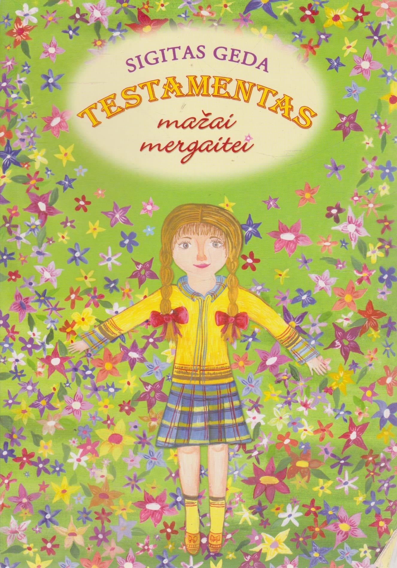 Sigitas Geda - Testamentas mažai mergaitei