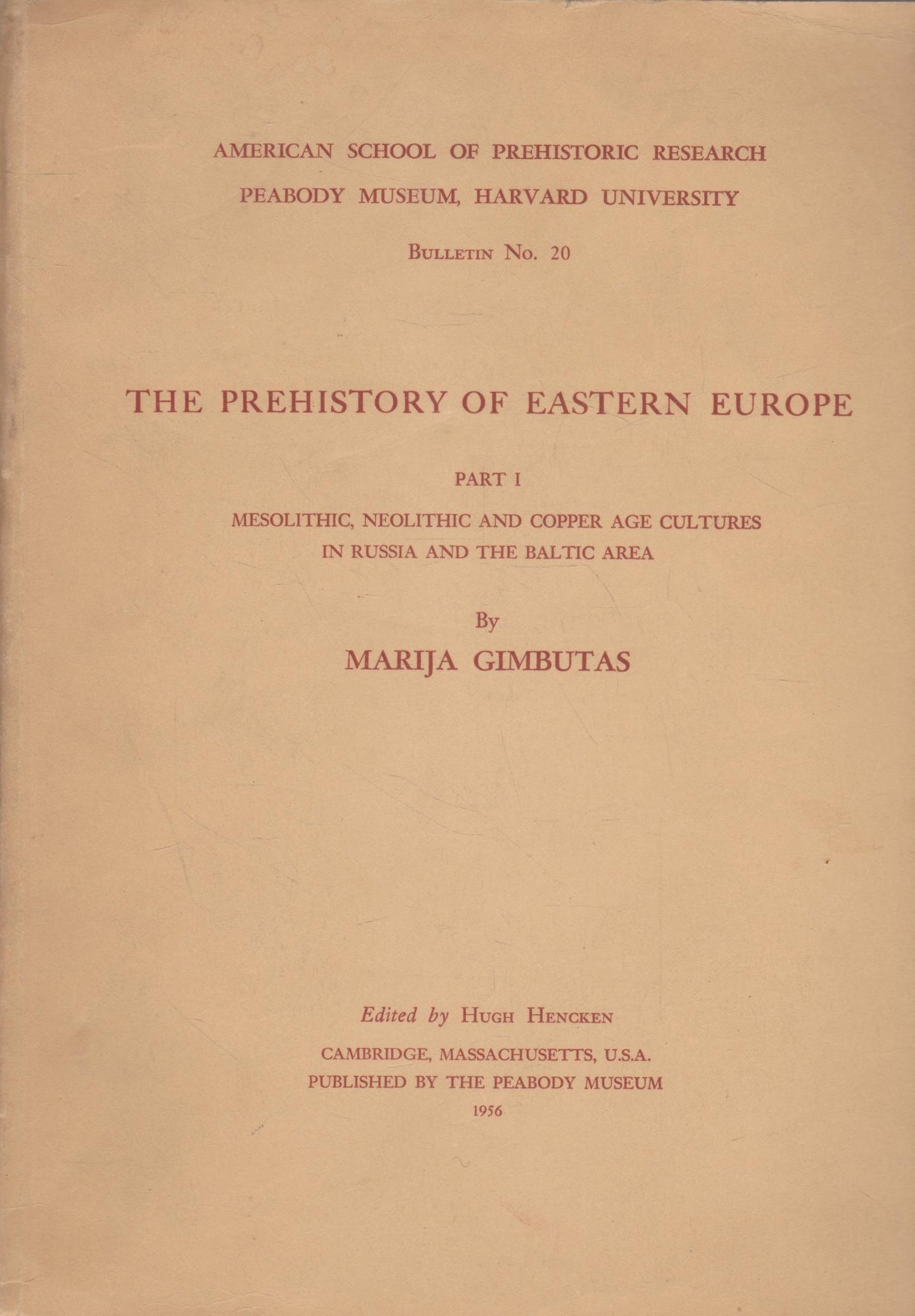 The prehistory of Eastern Europe by Marija Gimbutas