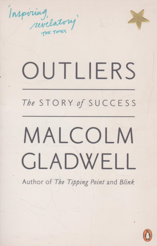Outliers by Malcolm Gladwell