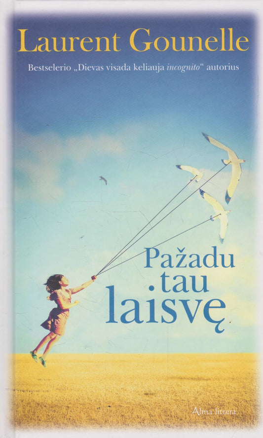 Laurent Gounelle - Pažadu tau laisvę