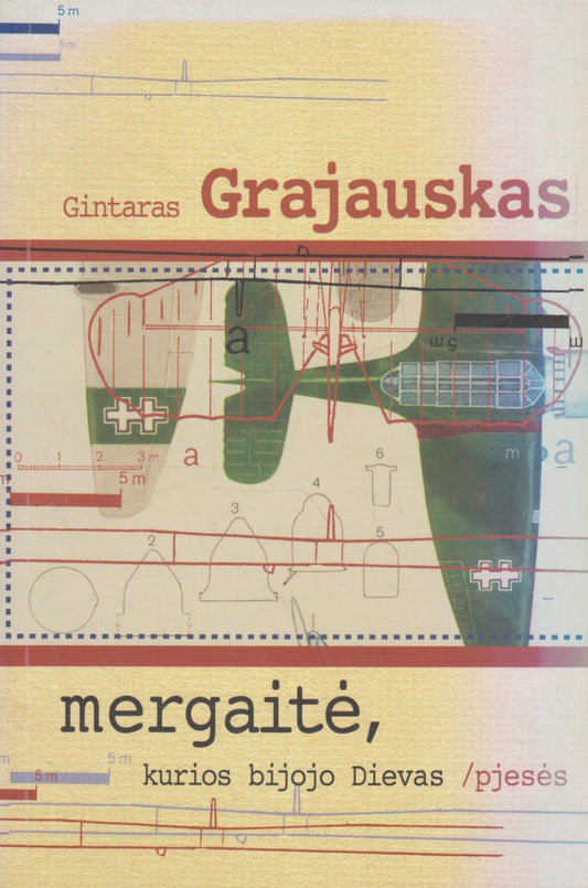 Gintaras Grajauskas - Mergaitė, kurios bijojo Dievas: pjesės
