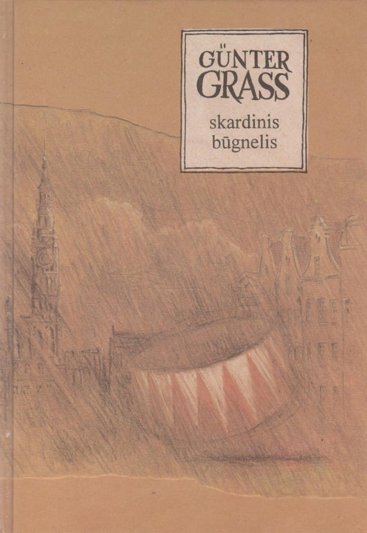 Gunter Grass - Skardinis būgnelis