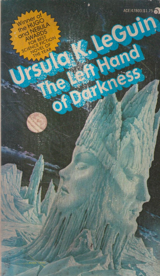 The left hand of darness by Ursula K. Le Guin