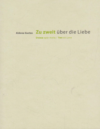 A. Gustas, J. Keleras - Dviese apie meilę