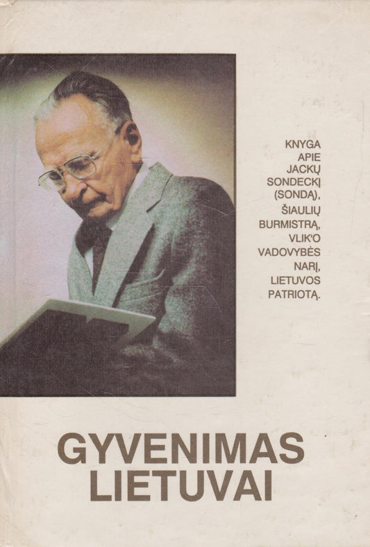 Gyvenimas Lietuvai (su J. Sodeckio sūnaus dedikacija)