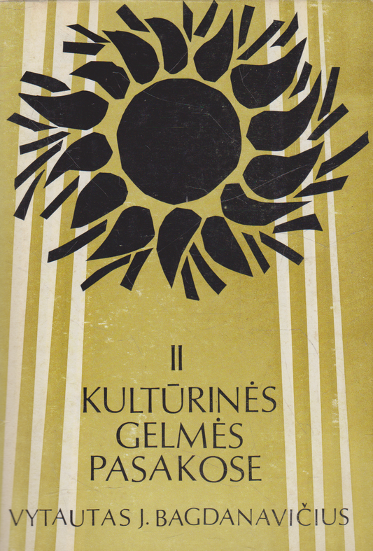 Vytautas J. Bagdanavičius - II Kultūrinės gelmės pasakose