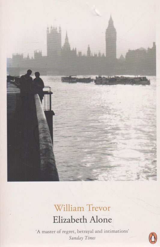 William Trevor - Elizabeth Alone