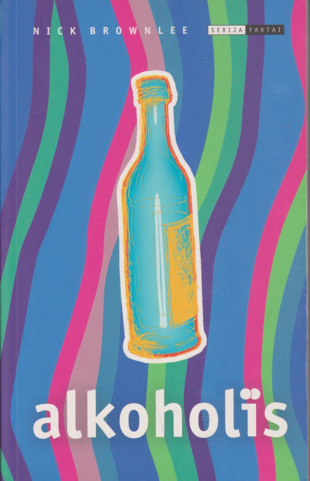 Nick Brownlee - Alkoholis