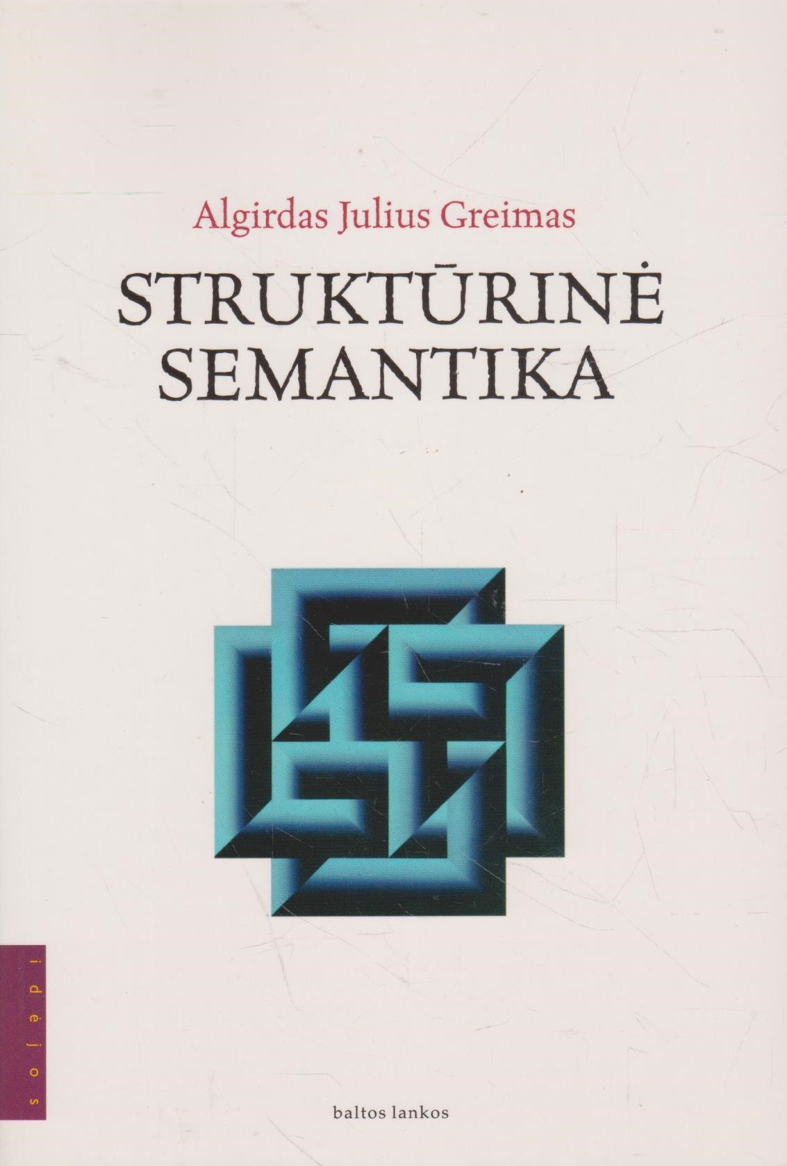 Algirdas Julius Greimas - Struktūrinė semantika