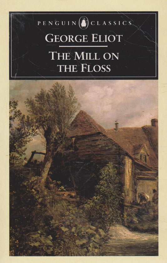 George Eliot - The Mill on the Floss