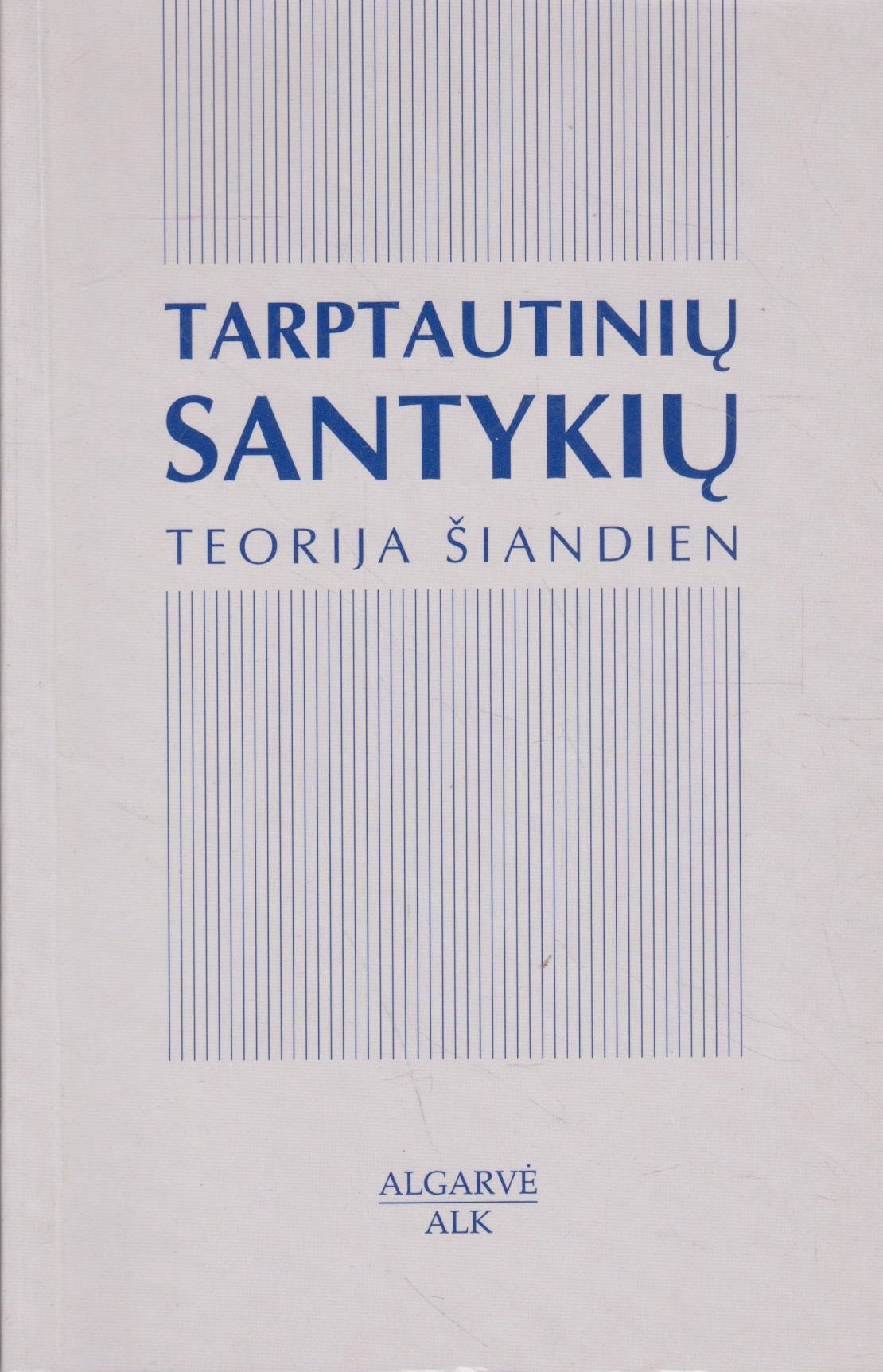 Tarptautinių santykių teorija šiandien