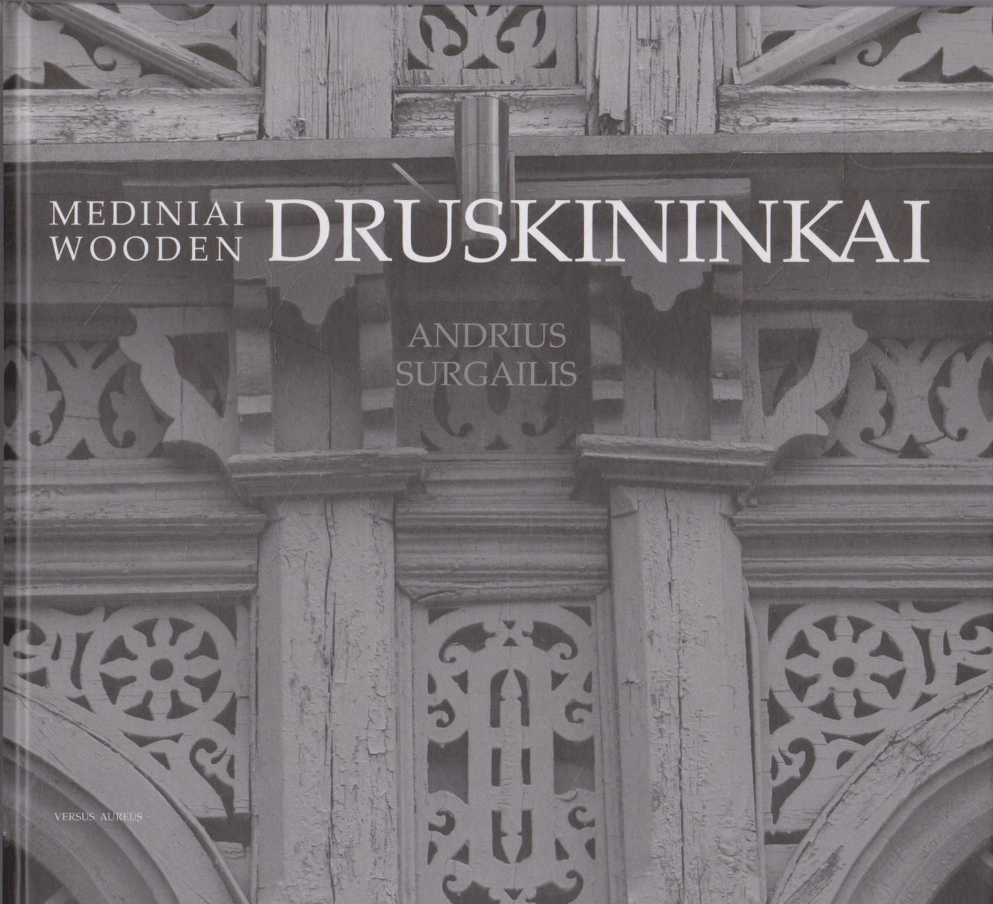 Andrius Surgailis - Mediniai Druskininkai
