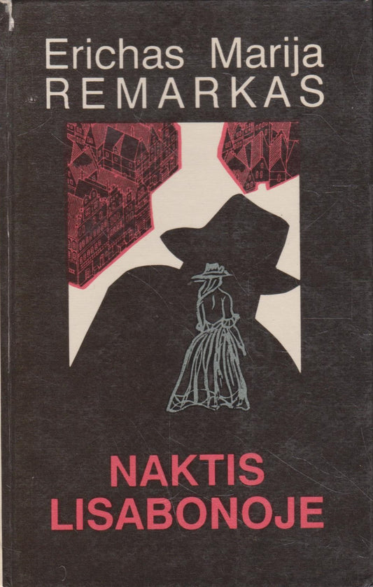 E. M. Remarkas - Naktis Lisabonoje