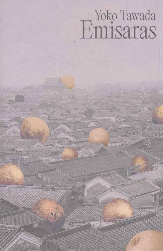 Yoko Tawada - Emisaras
