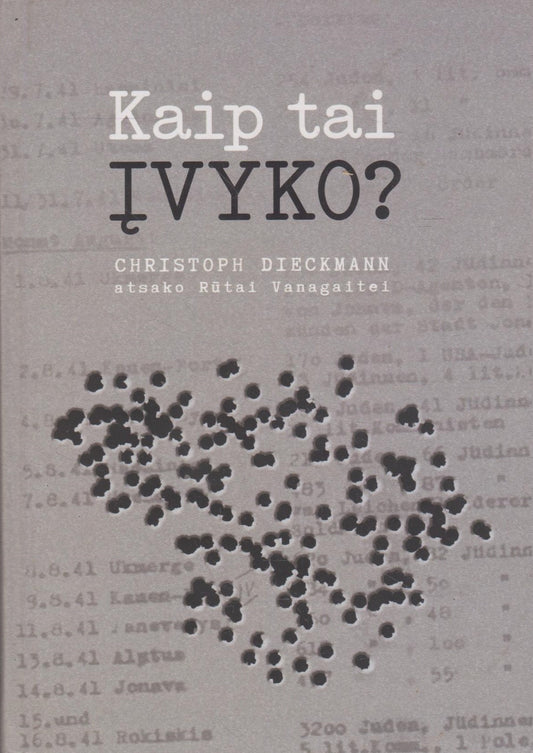 Kaip tai įvyko?