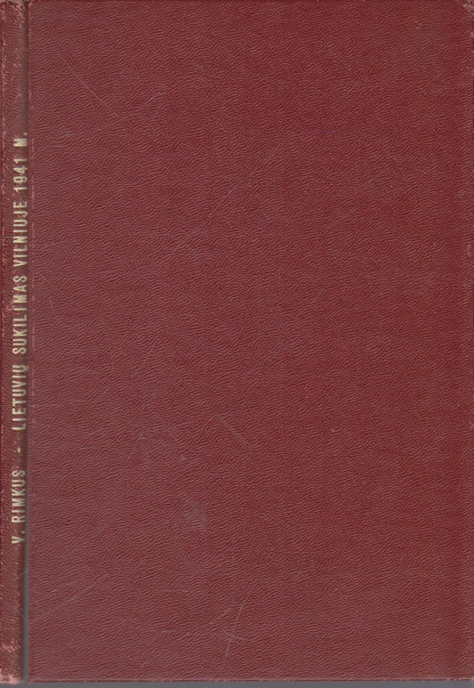Vytautas Rimkus - Lietuvių sukilimas Vilniuje 1941 metais (su dedikacija)
