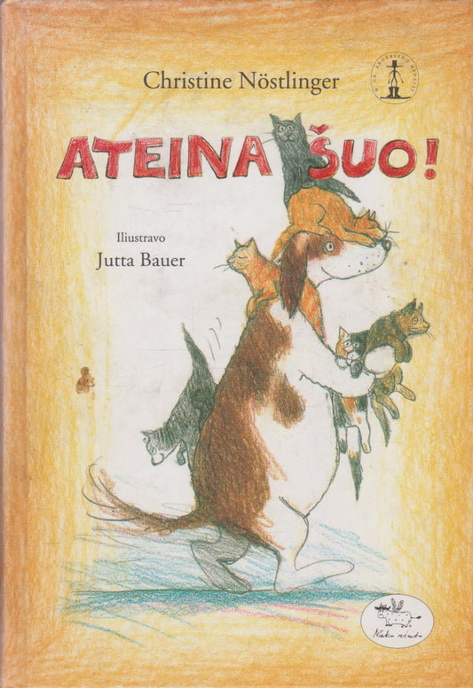Christine Nöstlinger - Ateina šuo!