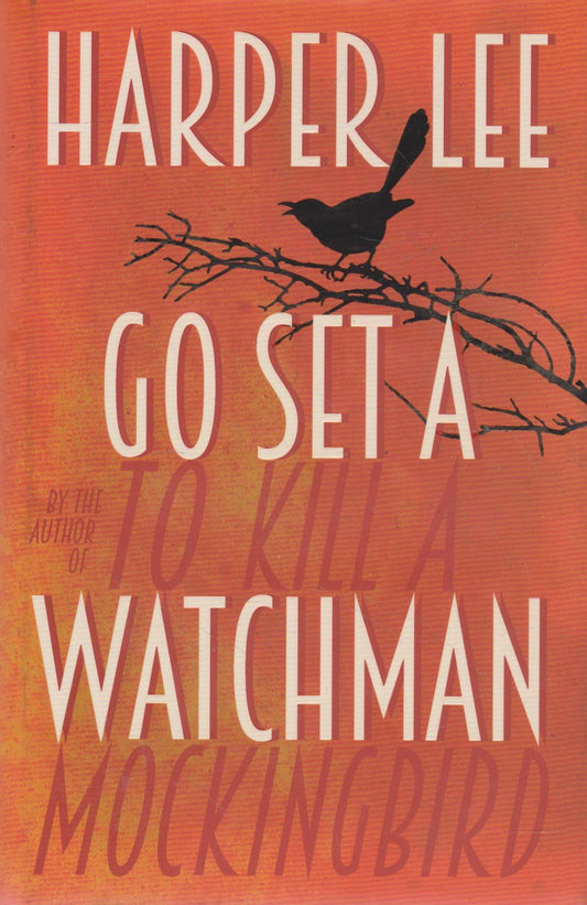 Harper Lee  - Go Set a Watchman