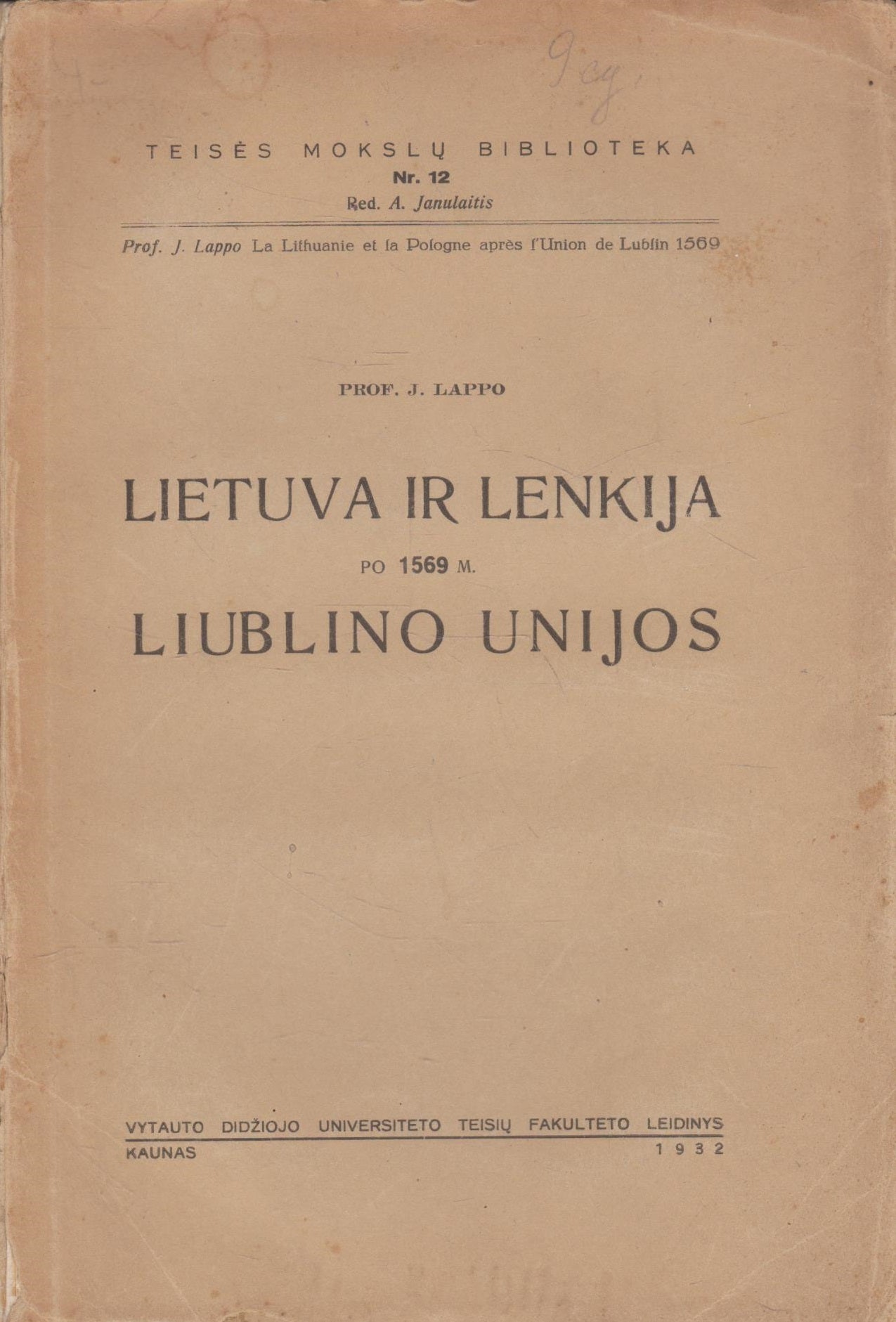 J. Lappo - Lietuva ir Lenkija po 1569 m. Liublino unijos