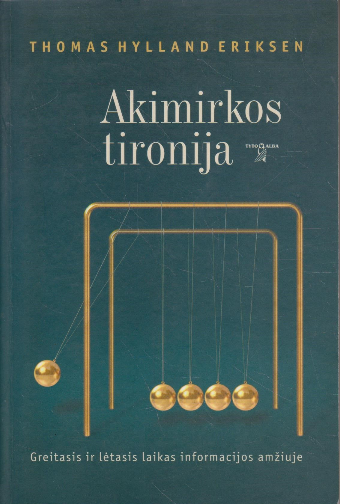 T. H. Eriksen - Akimirkos tironija
