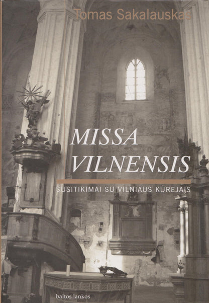 Tomas Sakalauskas - Missa Vilnensis (su aut. dedikacija)