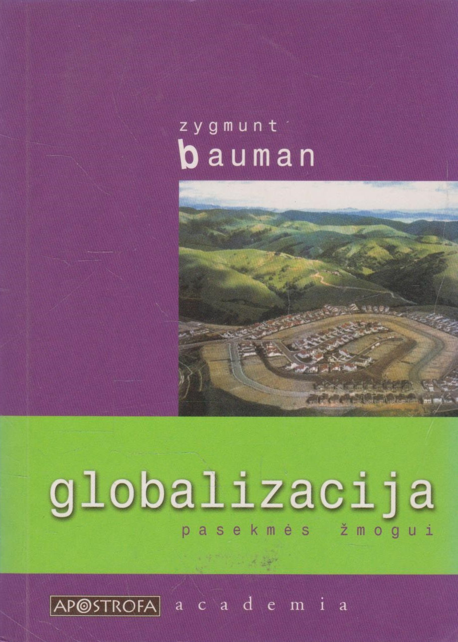 Zygmunt Bauman - Globalizacija (žr. būklę)