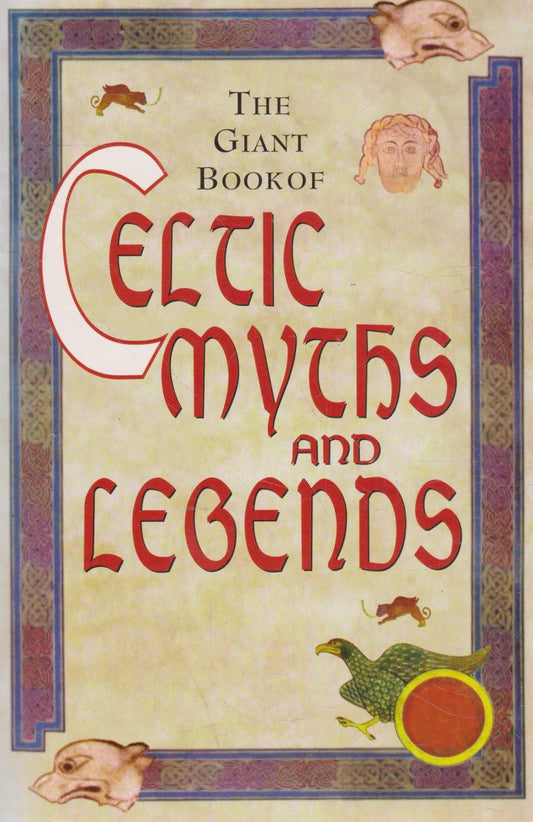 The Giant Book of Celtic Myths and Legends, and Tales of Ireland