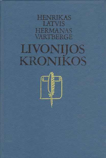 Henrikas Latvis, Hermanas Vertbergė - Livonijos kronikos