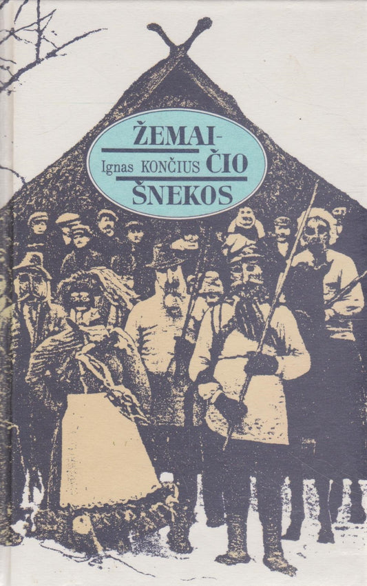 Ignas Končius - Žemaičio šnekos