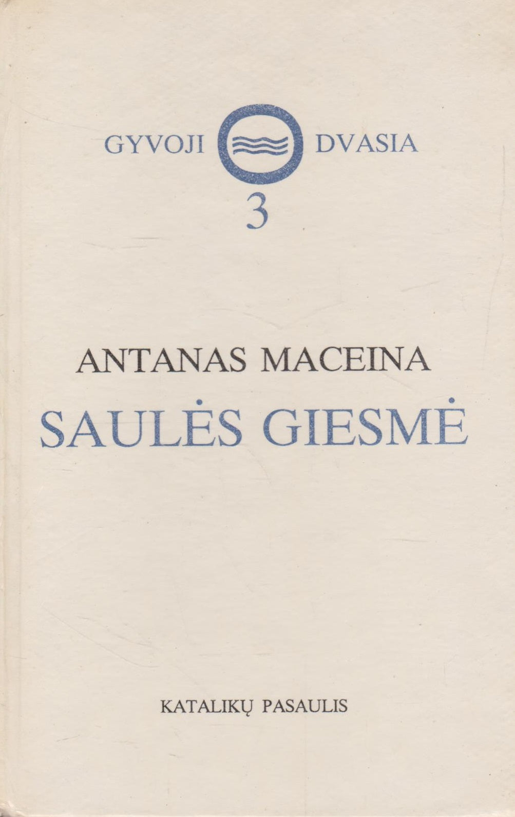Antanas Maceina - Saulės giesmė