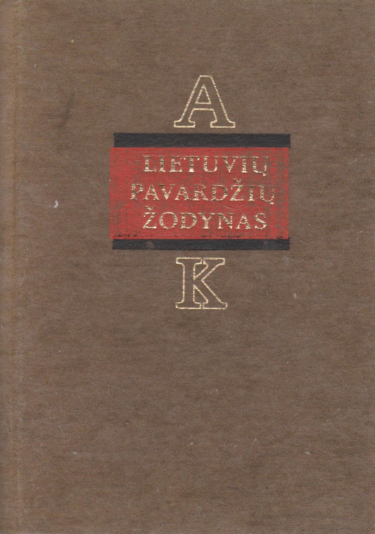 Lietuvių pavardžių žodynas  T. 1  A - K