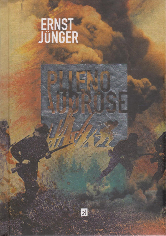Ernst Jünger -  Plieno audrose