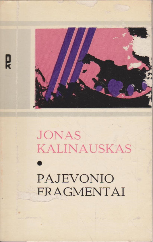 Jonas Kalinauskas - Pajevonio fragmentai