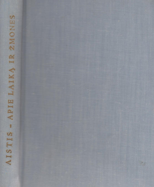 Jonas Aistis - Apie laiką ir žmones, Chicago, 1954