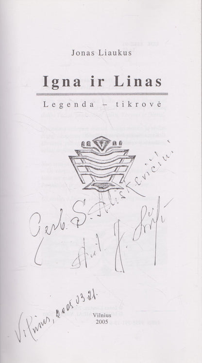 Jonas Liaukus - Igne ir Linas. Legenda - tikrovė