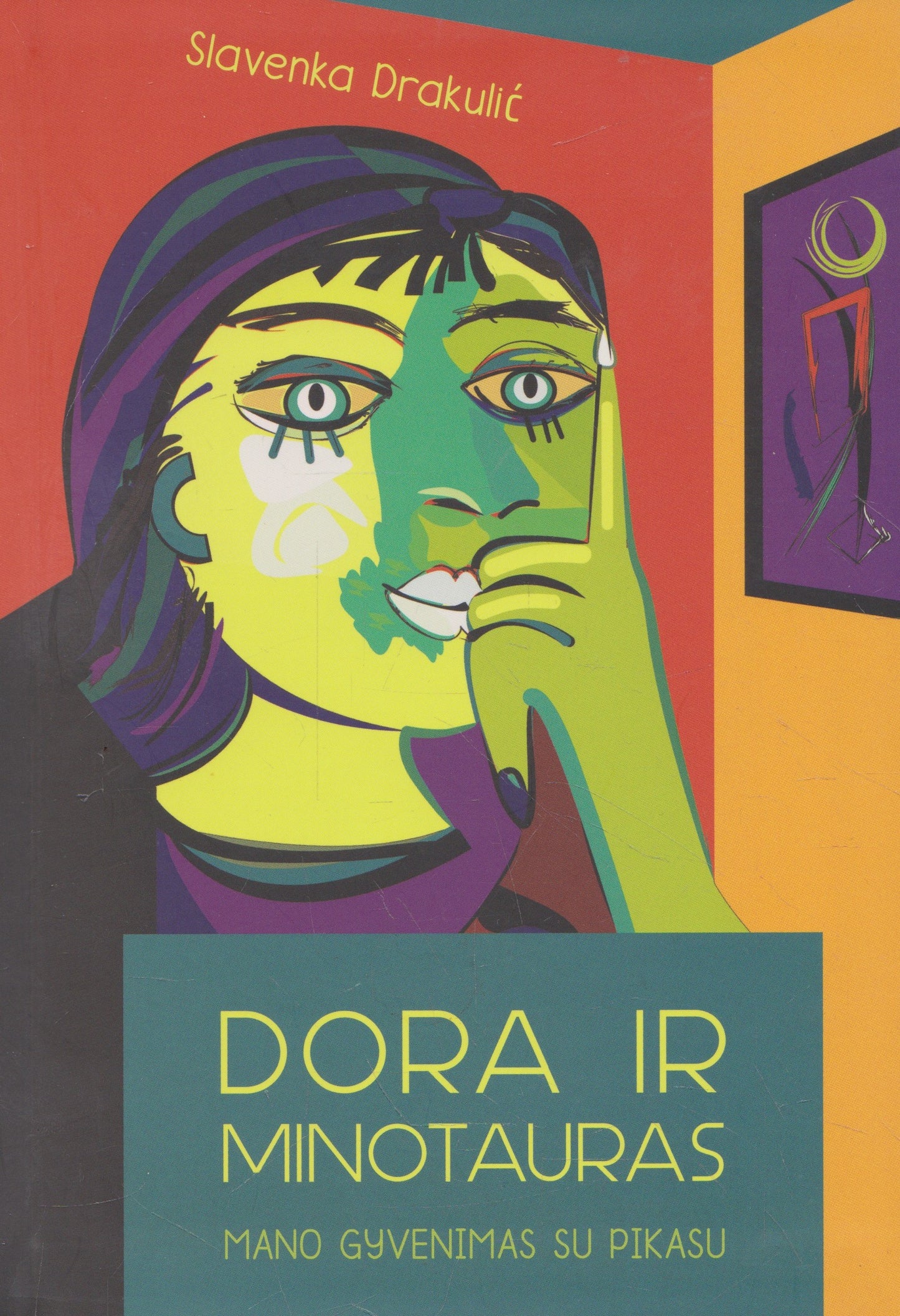 S. Drakulić - Dora ir Minotauras: mano gyvenimas su Pikasu