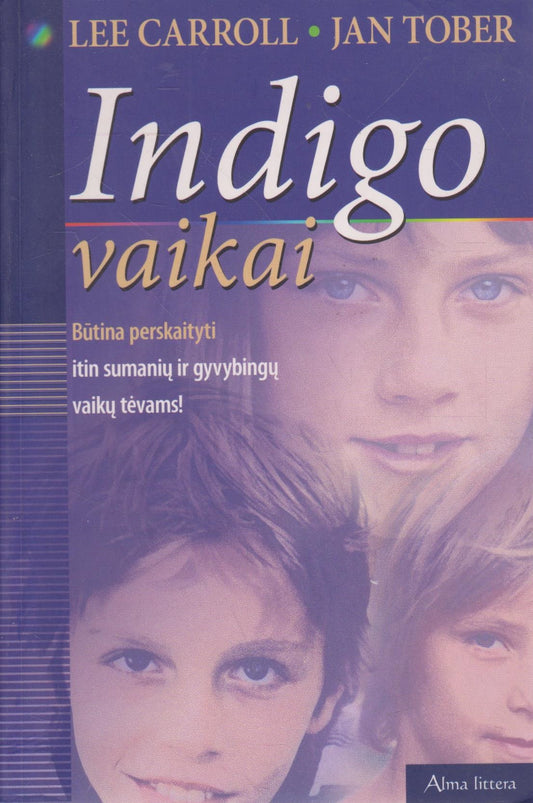 Lee Carroll, Jan Tober - Indigo vaikai