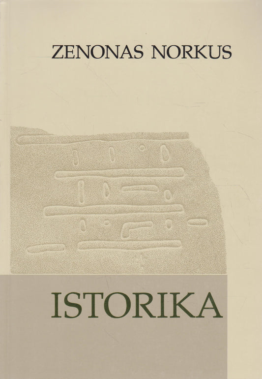 Zenonas Norkus - Istorika : istorinis įvadas