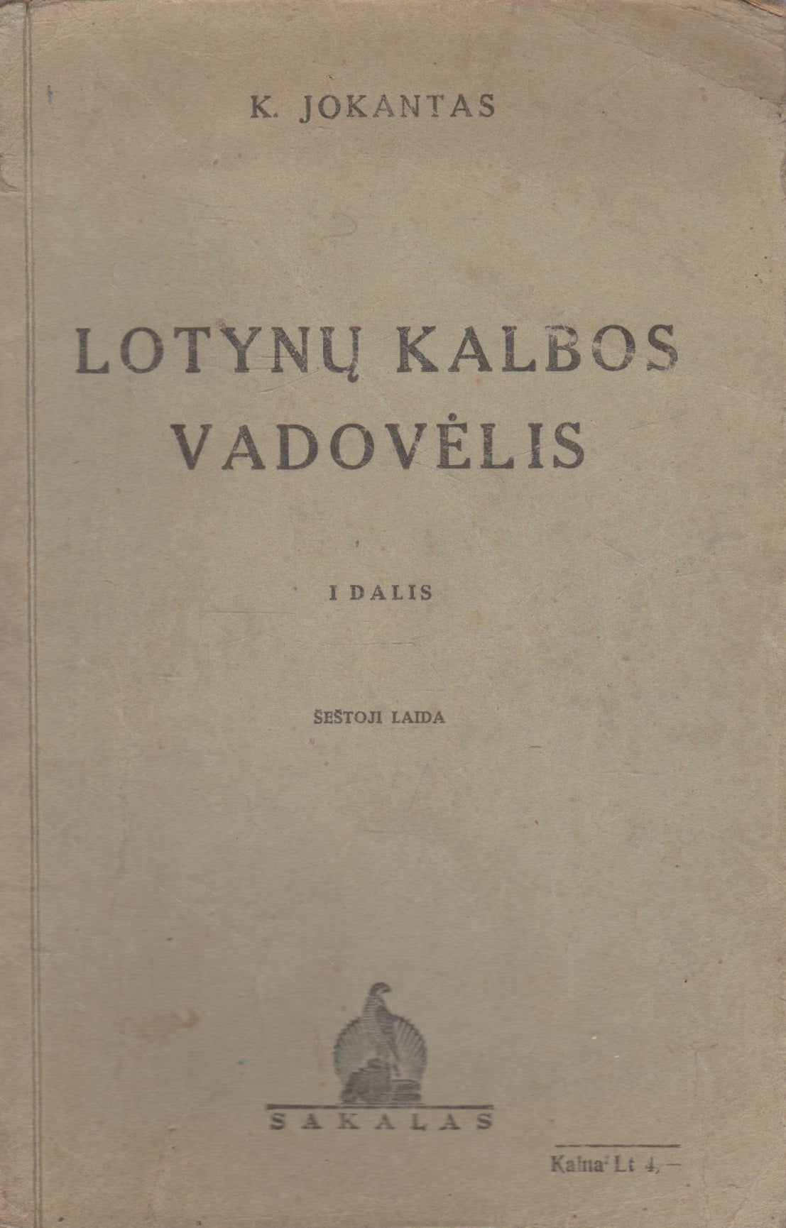 Lotynų kalbos vadovėlis (2 knygos) 1940. 1943.