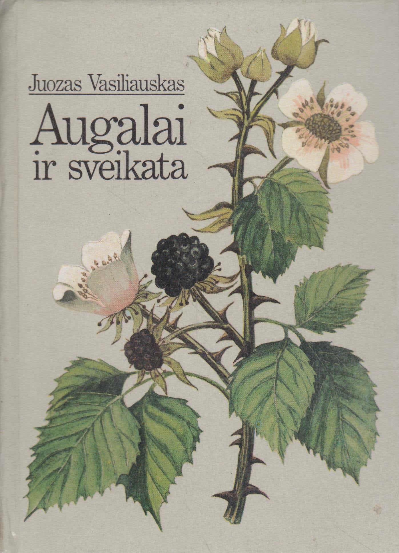Juozas Vasiliauskas - Augalai ir sveikata